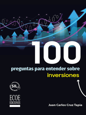 cover image of 100 preguntas para entender sobre inversiones